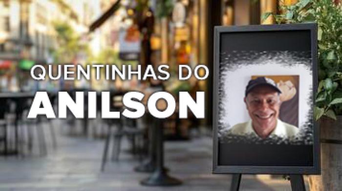 QUENTINHAS DO ANILSON